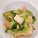 厚揚げとチンゲン菜の中華煮