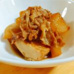 こってり、厚揚げと大根と豚バラ肉の煮物